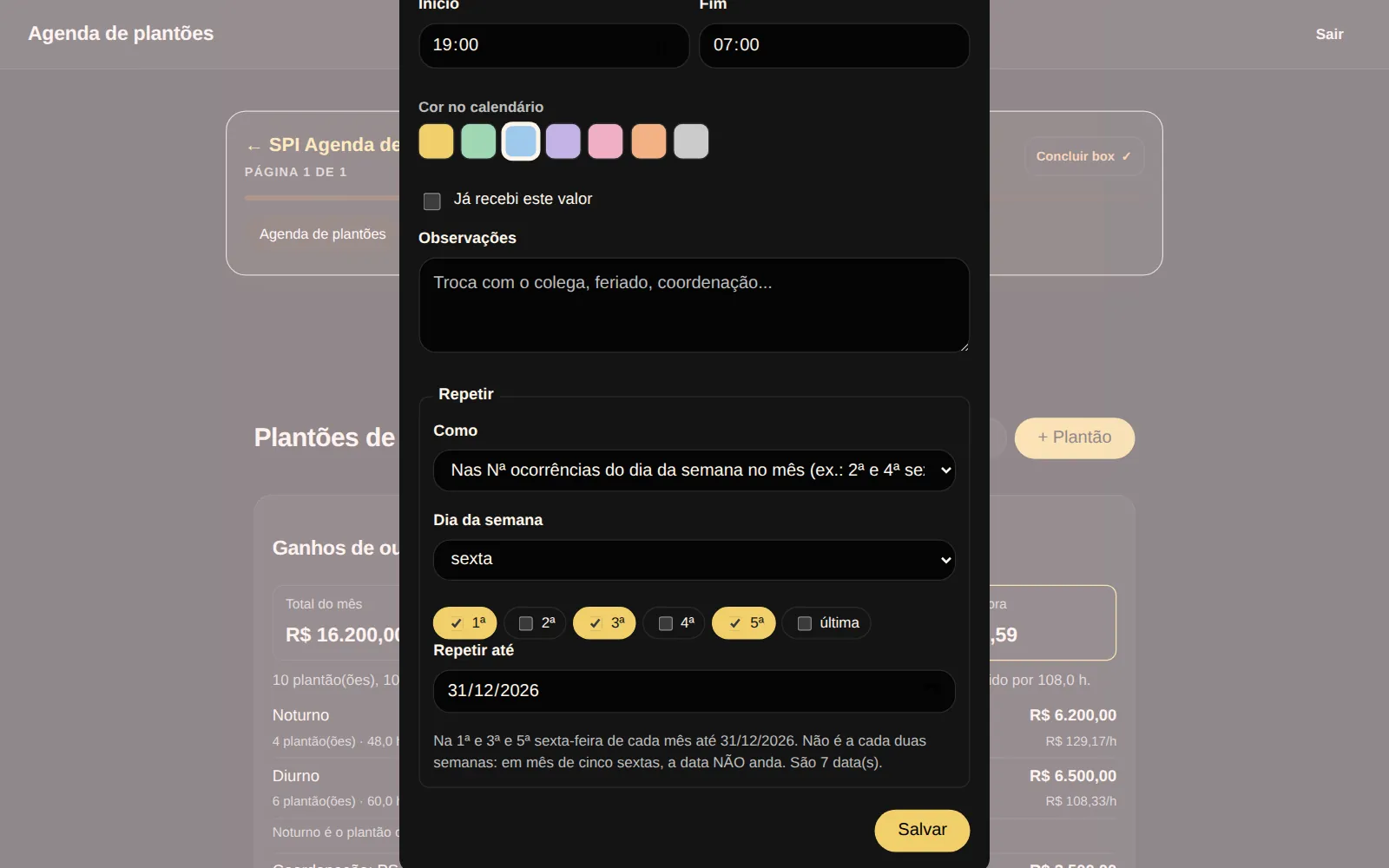 Tela real da Agenda de Plantão no computador: ficha com a repetição na 1ª, 3ª e 5ª sexta do mês, até 31/12/2026, e a frase de conferência que diz que são 7 datas.