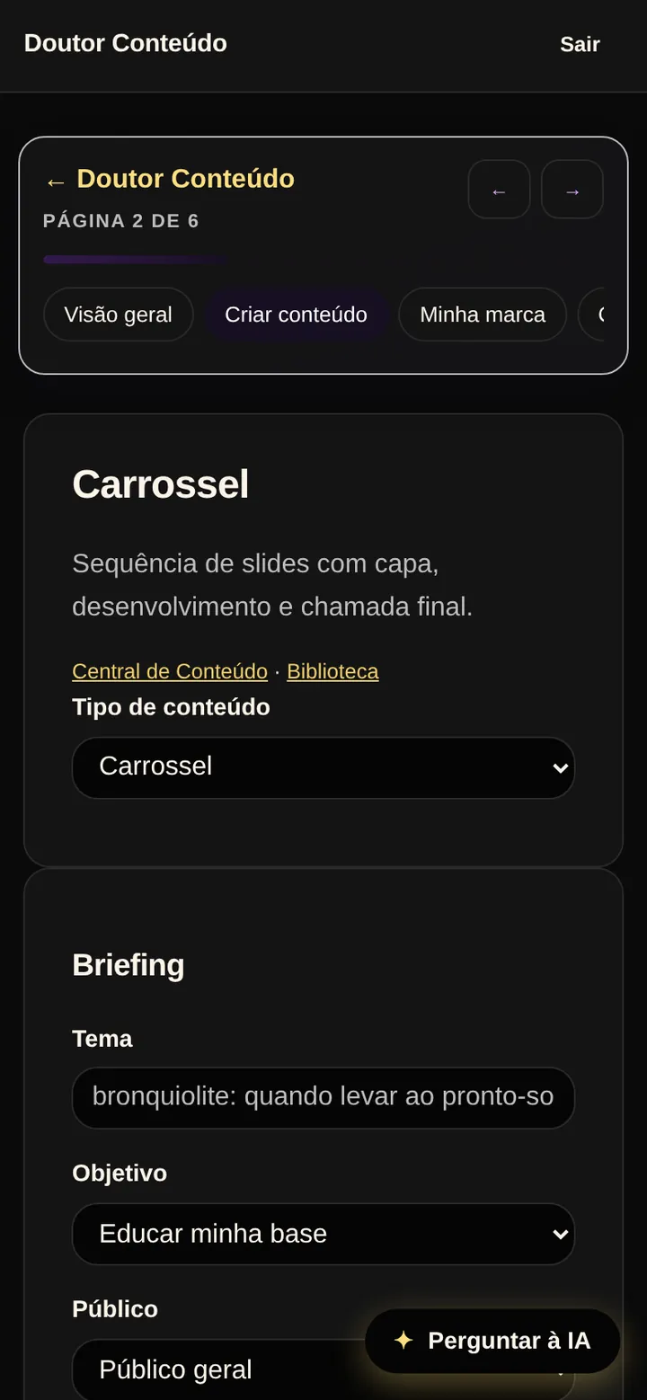 Tela real do Doutor Conteúdo: criação de carrossel, com o tipo de conteúdo e o briefing com tema, objetivo e público.