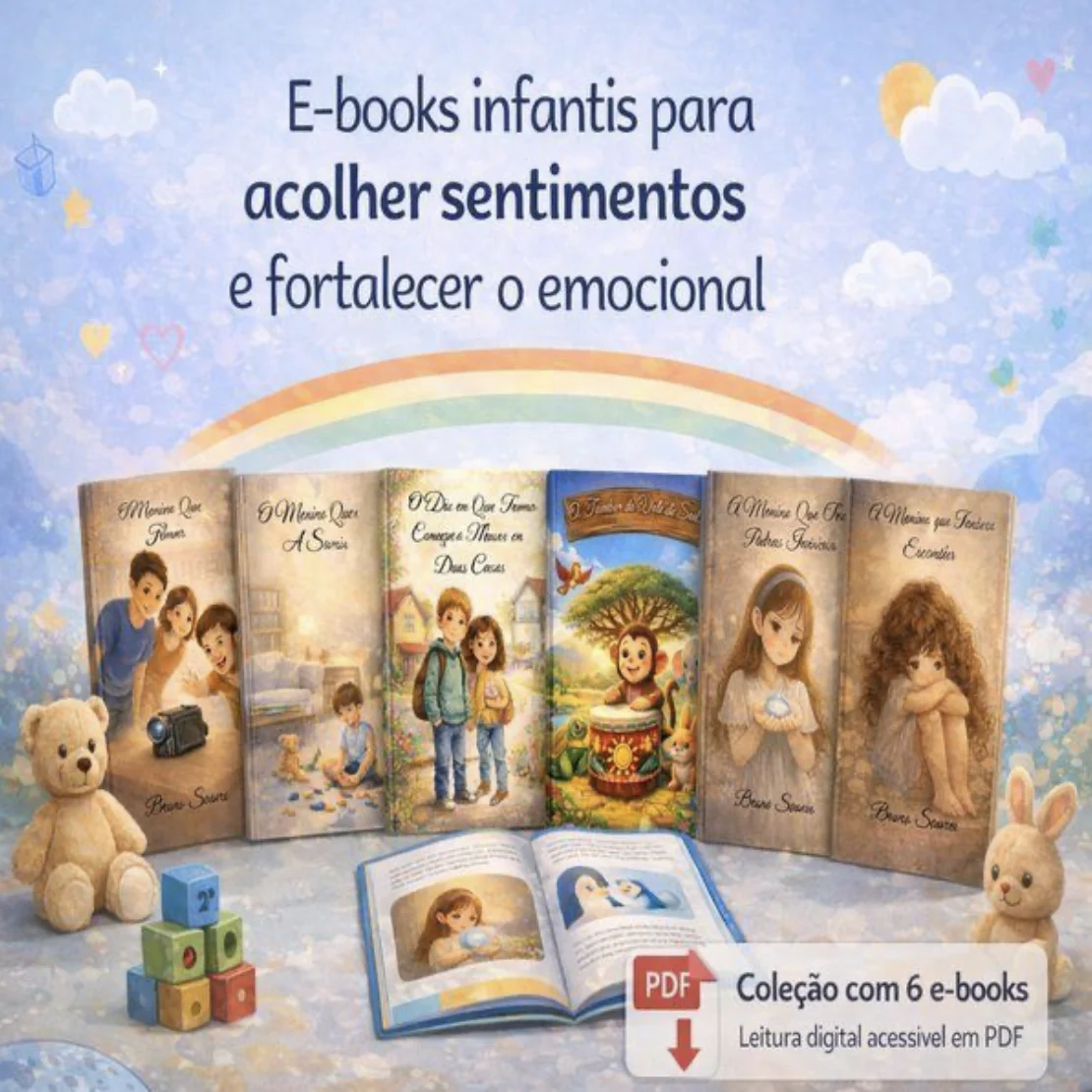 Arte do kit: seis livros infantis ilustrados lado a lado sob um arco-íris, com ursinho de pelúcia, coelho e blocos de brinquedo. Coleção com 6 e-books, leitura digital acessível em PDF.